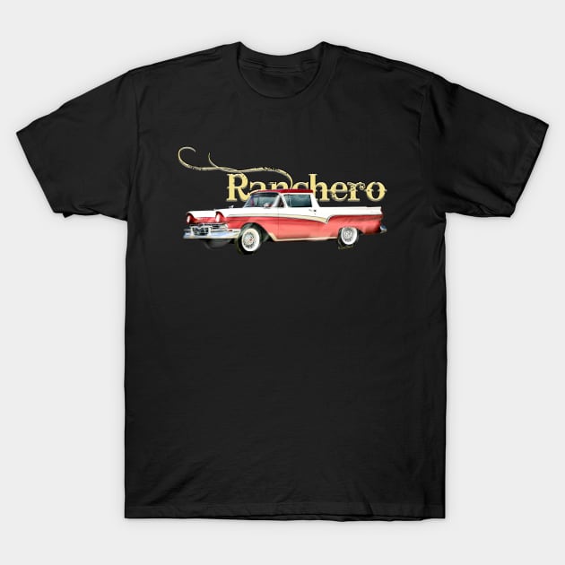 57 Ford Ranchero with text T-Shirt by vivachas